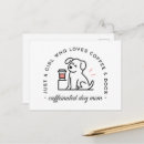 Search for funny coffee quotes postcards Dog