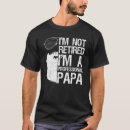 Search for im retired tshirts Professional