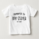 Search for big for tshirts Promoted to big sister