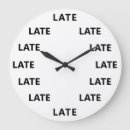 Search for always late clocks Humour