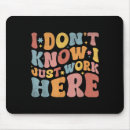 Search for funny work quotes mouse mats Here