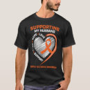 Search for multiple sclerosis tshirts Husband