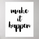 Search for make it happen posters Quote