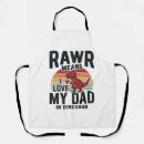 Search for dinosaur dad aprons Fathersdaygifts