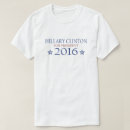 Search for hillary clinton tshirts President