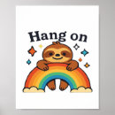 Search for sloth hang in there posters Kawaii