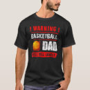 Search for funny basketball dad tshirts Yell