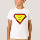 Search for my daddy my hero tshirts Superhero