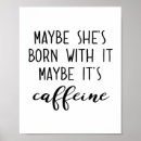 Search for caffein posters Humour