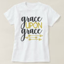 Search for graceful tshirts Grace upon grace