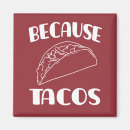 Search for taco magnets Foodie