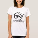Search for faith can move mountains tshirts God