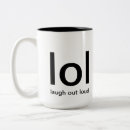 Search for laughing out loud mugs Lol