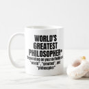 Search for funny philosophy mugs Philosopher
