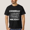 Search for combat medic tshirts Military
