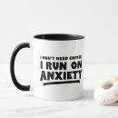 Search for funny anxiety mugs Stress