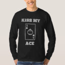 Search for kiss my ace tshirts Tournament