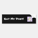 Search for dust bumper stickers Eat