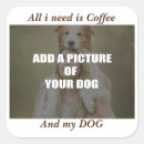 Search for my coffee stickers Dog