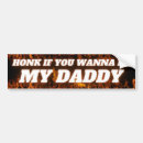 Search for my daddy bumper stickers Humourous