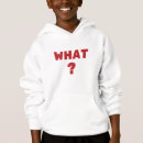 Search for funny teen hoodies Sayings