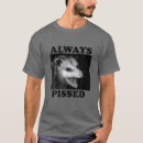 Search for pissed tshirts Quote