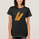 Search for baguette tshirts Bread