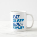 Search for eat sleep run mugs Repeat