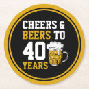Search for 40th birthday coasters Cheers and beers