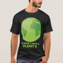 Search for planet earth tshirts Have