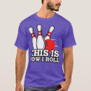 Search for ladies bowling team tshirts Bowlers