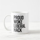 Search for proud liberal mugs Political