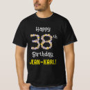 Search for 38th birthday tshirts 38 years old