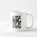 Search for shut your face mugs Funny