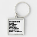 Search for addictive key rings Funny quote