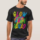 Search for glow party squad tshirts Effect