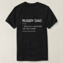 Search for funny rugby tshirts Dad