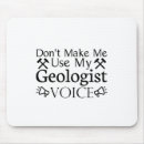 Search for geologist mouse mats Humor