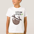 Search for sloths tshirts Slow