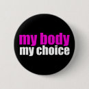 Search for my body my choice badges Feminist