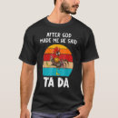 Search for ta da tshirts After