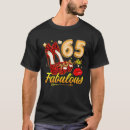 Search for 65 and fabulous tshirts High
