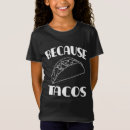 Search for taco kids tshirts Food