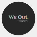 Search for end of school year stickers Teachers
