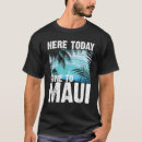 Search for maui tshirts Gone