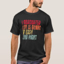 Search for graduation tshirts Graduated