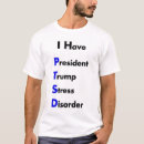 Search for ptsd tshirts President