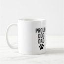 Search for proud pet owner mugs Proud dog dad