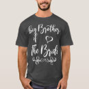 Search for brother of the groom tshirts Bridal shower
