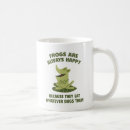 Search for frog sayings mugs Humour